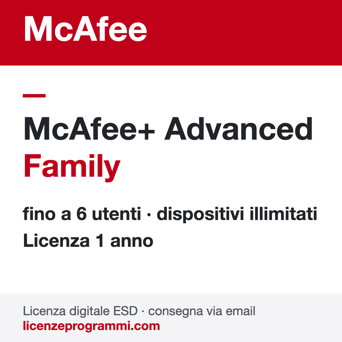 McAfee+ Advanced Family 6 Utenti 1 Anno Licenza ESD