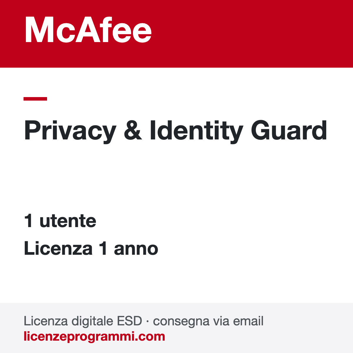 McAfee Privacy & Identity Guard 1 Utente 1 Anno Licenza ESD